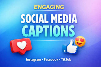 write engaging social media captions for instagram facebook and tiktok