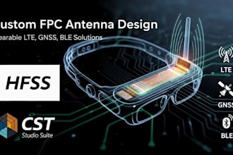 design custom fpc antennas for wearable lte, gnss, ble devices hfss cst expert