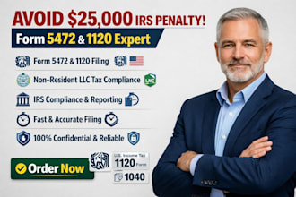file us tax returns form 5472 and 1120 for single member and foreign owned llcs