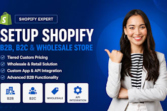 setup shopify b2b b2c wholesale store tiered custom pricing app api integration