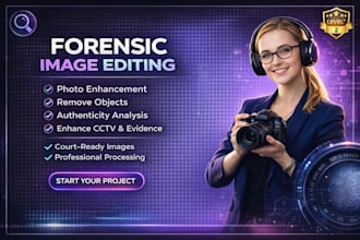professionally enhance and analyze forensic images and cctv photos