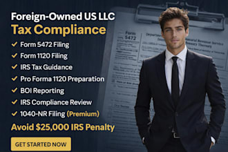 file form 5472 and 1120 for foreign owned US llc taxes