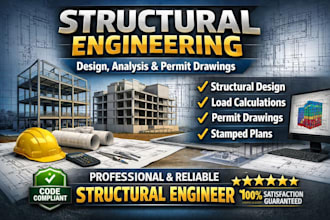 provide structural engineering design, analysis, and stamped drawings for permit