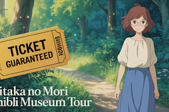 purchase ghibli museum and ghibli park tickets for you in tokyo japan