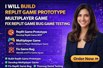 build replit game prototype multiplayer game fix replit game bug game testing