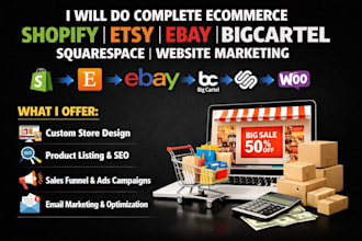 do complete ecommerce shopify etsy ebay bigcartel squarespace website marketing