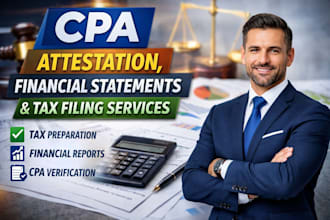 prepare CPA attestation, financial statements, and tax filing