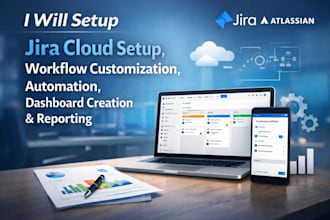 setup jira cloud workflow customization, automation, dashboard creation report