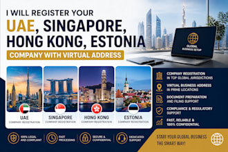 register your uae, singapore, hong kong, estonia company with virtual address