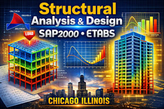 do structural analysis calculations steel design sap2000 etabs chicago illinois