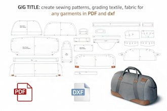create sewing patterns, grading textile, fabric for any garments in PDF and dxf