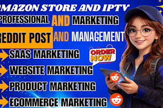 market your ecom, amazon store product and iptv via reddit seo post and comment