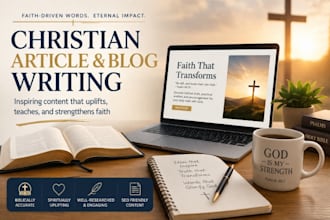 write SEO christian blog posts, and faith based articles