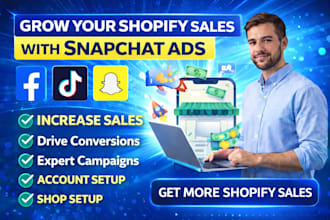 setup manage snapchat ads, tiktok ads, facebook ads to boost shopify store sales