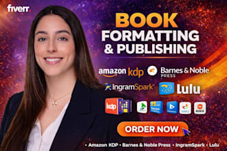 format and publish your book on amazon kindle KDP, barnes and noble, ingramspark