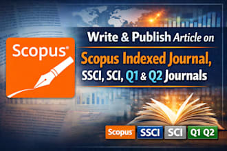 write and publish article on scopus indexed journal, ssci, sci, q1, q2 journals