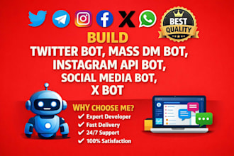 build twitter bot, mass dm bot, instagram api bot, social media bot, x bot