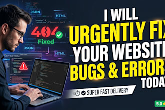 fix your website bugs, errors or slow loading fast