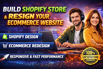 build shopify store and redesign your eccommerce website