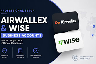 set up airwallex and wise business accounts for your hk singapore or company
