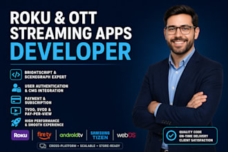 develop custom smart TV apps for roku, fire TV, android, samsung, and apple ios