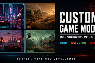 develop unique mods for cyberpunk 2077, gta 5, rdr2, and fallout 4