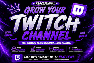 professional, twitch growth expert , real organic promotion