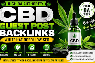 build high da cbd guest post backlinks with white hat dofollow cannabis SEO