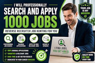 professionally search and apply 1000 jobs, reverse recruiter job hunting for you