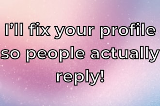rewrite your dating profile to get more matches and replies