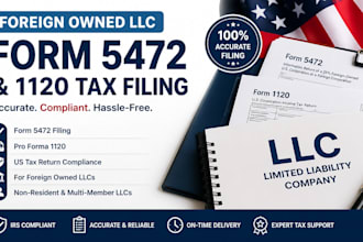 prepare and file form 5472 and 1120 for foreign owned US llc