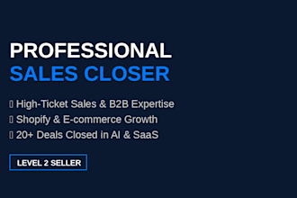 provide high ticket sales and b2b closing on a performance base