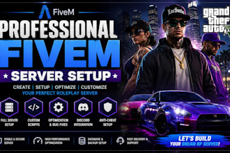 create and setup a professional fivem roleplay server