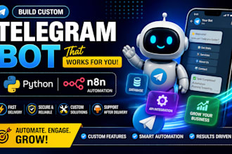 build custom telegram bot using python, bot, n8m automation, telegram promotion