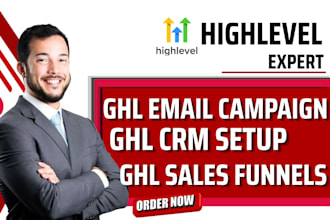 gohighlevel expert ghl workflow automation ghl sales funnel ghl email campaign
