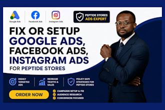 fix or setup ,google ads, facebook ad, instagram ads for peptide stores