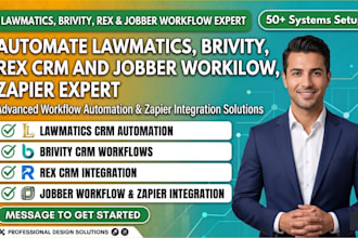 automate lawmatics CRM, brivity CRM, rex CRM and jobber workflow, zapier expert