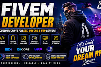 develop custom fivem scripts for esx, qbcore, and vrp servers