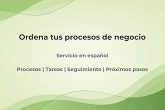 help you organize your business process or workflow in spanish