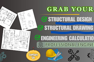 do structural drawing, structural design and engineering calculation