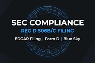 ensure sec compliance and reg d 506c filing for your offering