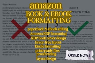 do book editing, paper back, kindle book formatting amazon, KDP book publishing