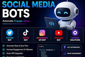build social media bot, twitter bot, tiktok bot, instagram api bot, youtube bot