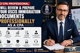 review and prepare your uscis immigration documents professionally as a CPA