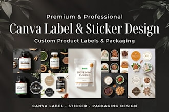 design canva label design, supplement packaging, or sticker label design
