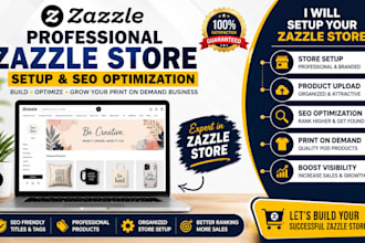 design zazzle store upload products optimize SEO t shirt pod website redesign