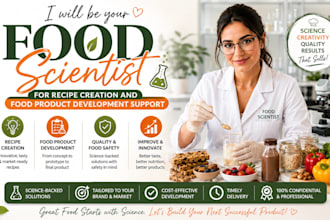 be your food scientist for recipe creation and food product development support