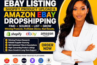 handle ebay listing, shopify product upload and amazon ebay dropshipping