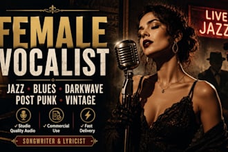 be your female vocalist for dixieland, darkwave, blues, vintage, jazz, post punk