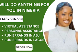 do anything for you in nigeria online task, run errands and virtual assistance